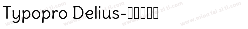 Typopro Delius字体转换
